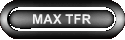 MAX TFR