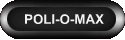 POLI-O-MAX
