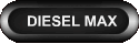 DIESEL MAX