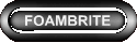 FOAMBRITE
